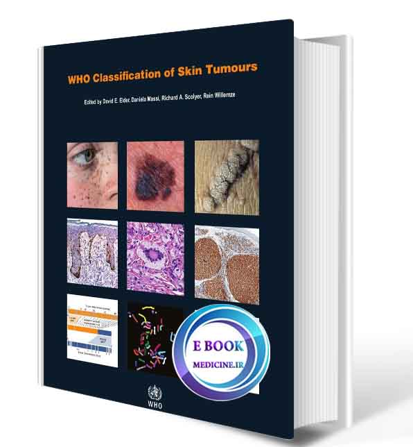 دانلود کتابWHO Classification of Skin Tumours (Medicine) 4th 2018(  PDF)